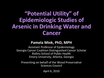 Potential Utility Potential Utility    of    of Epidemiologic Studies of Epidemiologic