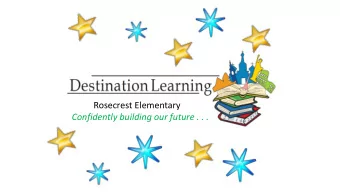 Rosecrest Elementary  Confidently building our future . . .  Weighted Pupil Unit  Funding from the