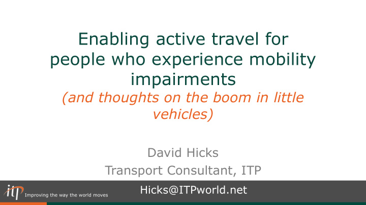 enabling active travel for people who experience mobility