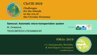 Samocat: Automatic micro-transportation system  M. Omelchuk  TEOCOMTECH LTD/SAMOCAT  2019  Samocat