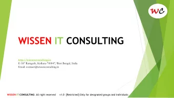 WISSEN IT CONSULTING  http://wissenconsulting.in  E-187 Ramgarh, Kolkata-700047, West Bengal, India