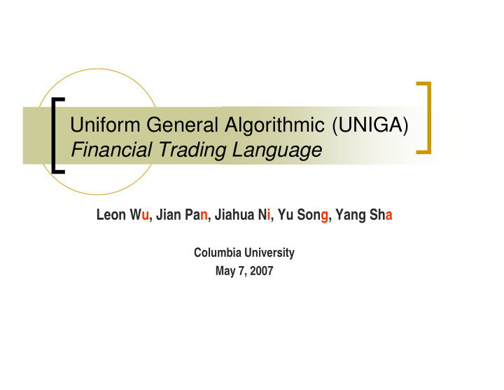 uniform general algorithmic uniga financial trading
