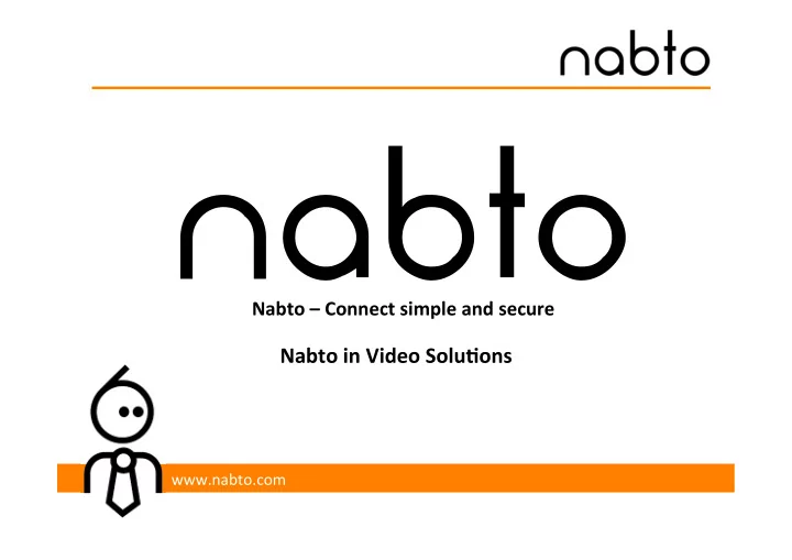nabto in video solu ons