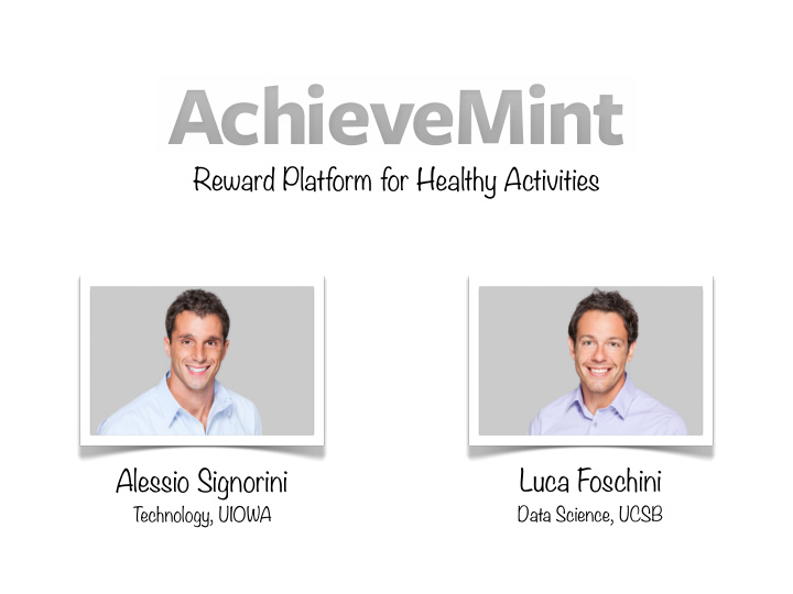 reward platform for healthy activities luca foschini