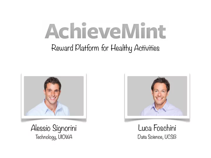 reward platform for healthy activities luca foschini