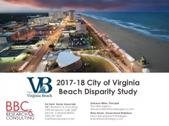 2017-18 City of Virginia  Beach Disparity Study  Delceno Miles, Principal  Iris Saint, Senior