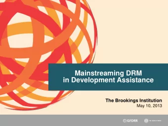 Mainstreaming DRM  in Development Assistance  The Brookings Institution  May 10, 2013  Loss from