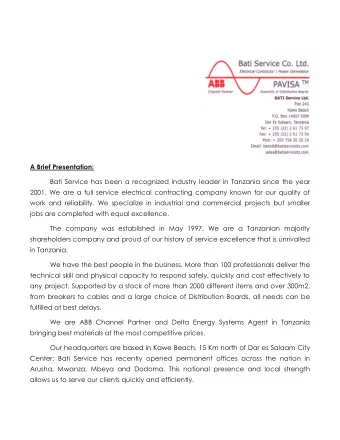 A Brief Presentation:  Bati Service has been a recognized industry leader in Tanzania since the
