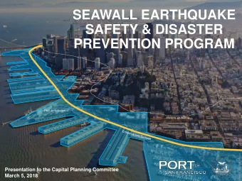 SEAWALL EARTHQUAKE  SAFETY &amp; DISASTER  PREVENTION PROGRAM  Port Jurisdiction  Historic