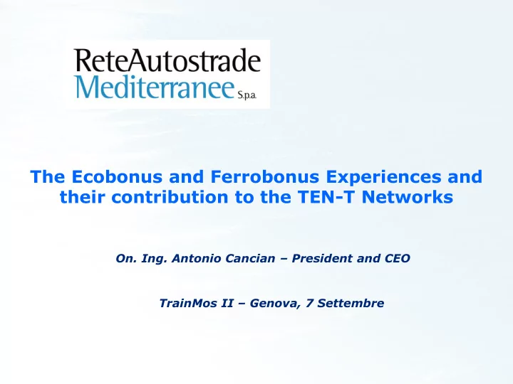 the ecobonus and ferrobonus experiences and their
