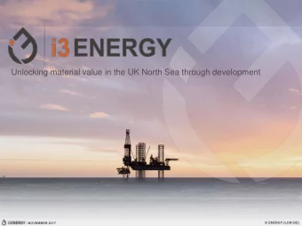 : Unlocking material value in the UK North Sea through development  i3 ENERGY (LON:i3E)  : NOVEMBER