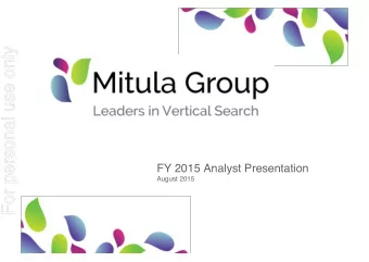 For personal use only  FY 2015 Analyst Presentation  August 2015  Important Notice and Disclaimer