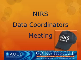 NIRS  Data Coordinators  Meeting  Introductions  NIR-VIA  NIRS 2011  Changes  NIRS 2012  Annual