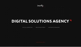 DIGITAL SOLUTIONS AGENCY  DIGITAL MARKETING  WEB DEVELOPMENT  CORPORATE BRANDING  w w w . i n c r i