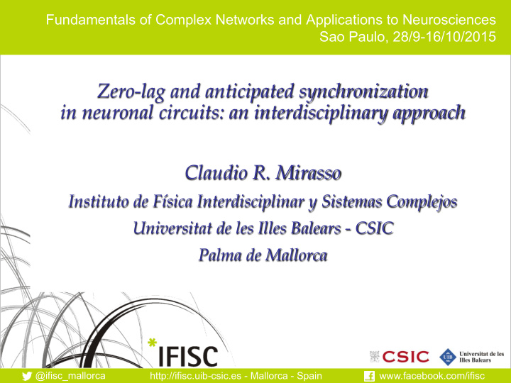 zero lag and anticipated synchronization in neuronal