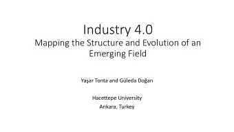 Industry 4.0  Mapping the Structure and Evolution of an  Emerging Field  Yaar Tonta and Gleda