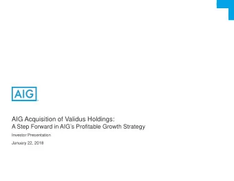 AIG Acquisition of Validus Holdings:  A Step Forward in AIGs Profitable Growth Strategy