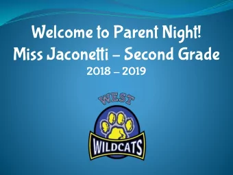Welcome to Parent Night!  Miss Jaconetti  Second Grade  2018 - 2019  Miss Jaconetti  Fifth
