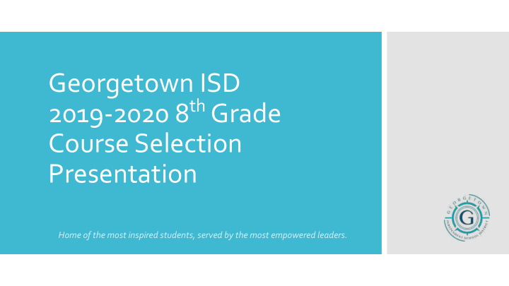 georgetown isd 2019 2020 8 th grade course selection