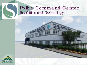 Po lic e  Co mma nd Ce nte r  T  a x Offic e  a nd T  e c hno lo g y  Pro g ra m Total Building