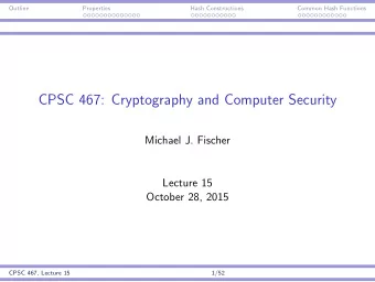 CPSC 467: Cryptography and Computer Security  Michael J. Fischer  Lecture 15  October 28, 2015