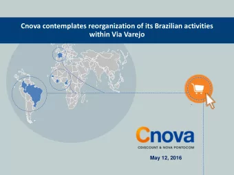 Cnova contemplates reorganization of its Brazilian activities  within Via Varejo  May 12, 2016