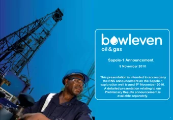 oil &amp; gas  This presentation is intended to accompany  the RNS announcement on the Sapele-1