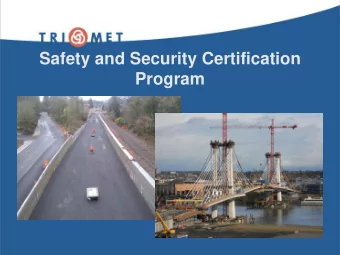 Safety and Security Certification  Program  Safety and Security  Certification  A process to