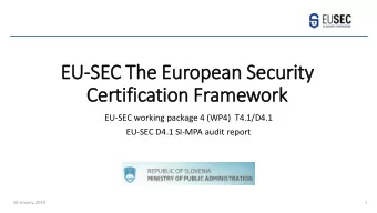 EU  EU-SEC The European Security  Certification Framework  EU-SEC working package 4 (WP4) T4.1/D4.1