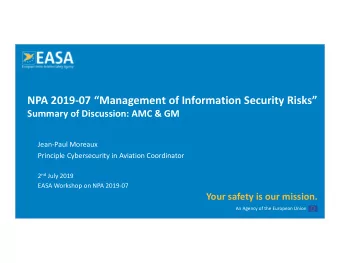 NPA 2019-07 Management of Information Security Risks  Summary of Discussion: AMC &amp; GM