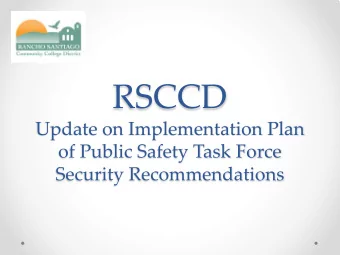 RSCCD  Update on Implementation Plan  of Public Safety Task Force  Security Recommendations  Public