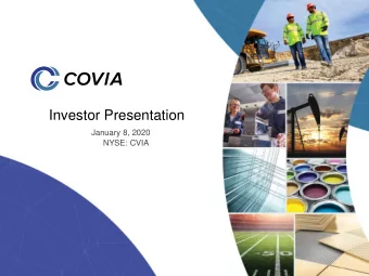 Investor Presentation  January 8, 2020  NYSE: CVIA  Forward Looking Statements  Forward-Looking