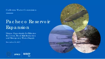 Pa c he c o  Re se rvo ir  E  xpa nsio n  Uniq ue  Oppo rtunity fo r F  ishe rie s  Re c o ve ry, F