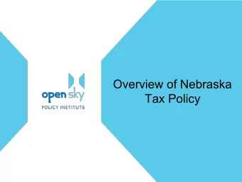 Overview of Nebraska  Tax Policy  About OpenSky Policy Institute  The best choices are informed