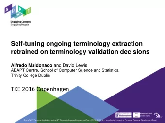 Self-tuning ongoing terminology extraction  retrained on terminology validation decisions Alfredo
