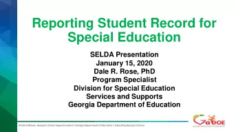 Special Education  SELDA Presentation  January 15, 2020  Dale R. Rose, PhD  Program Specialist
