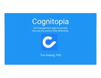 Cognitopia  Life management apps for people  who see the world a little differently  Tom Keating,