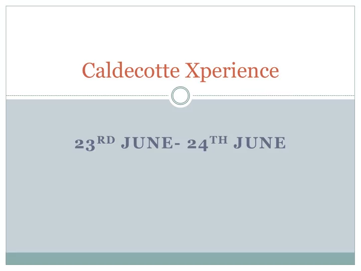 caldecotte xperience