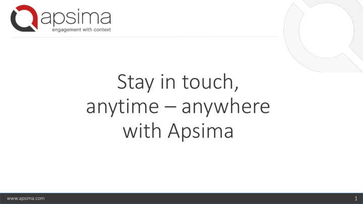 anytime anywhere with apsima