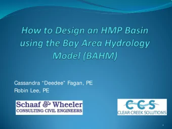 Cassandra Deedee Fagan, PE  Robin Lee, PE  1  What is HMP?    Hydromodification is the