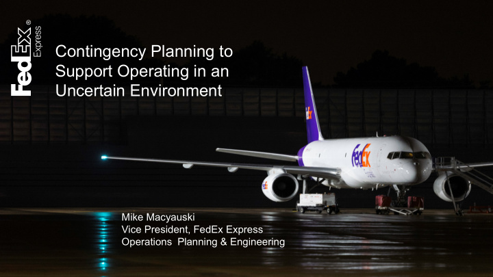 contingency planning to support operating in an uncertain
