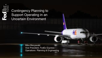 Contingency Planning to  Support Operating in an  Uncertain Environment  Mike Macyauski  Vice