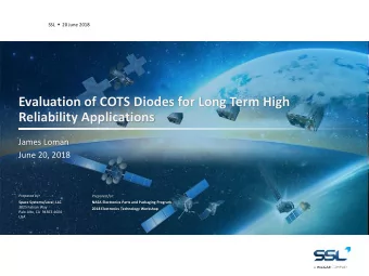 Evaluation of COTS Diodes for Long Term High  Reliability Applications  James Loman  June 20, 2018