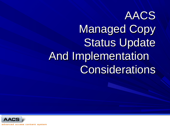 aacs aacs managed copy managed copy status update status
