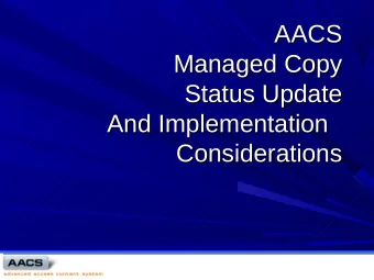 AACS  AACS  Managed Copy  Managed Copy  Status Update  Status Update  And Implementation  And