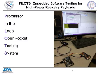 P rocessor I n the L oop O penRocket T esting S ystem  1  Who are we?  Daniel Corey  Sarah Dangelo