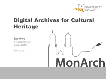 Heritage  Speakers  Alexander Stenzer  Claudia Woller 30 th May 2011  Institut fr