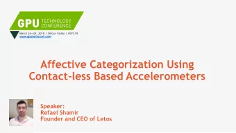 Contact-less Based Accelerometers  Speaker:  Refael Shamir  Founder and CEO of Letos  Presentation