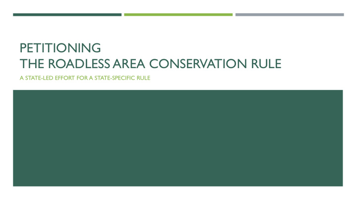 petitioning the roadless area conservation rule