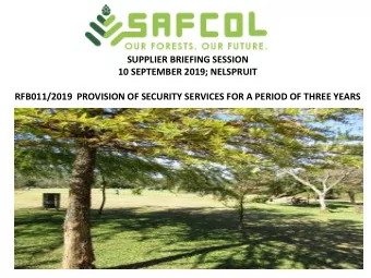 RFB011/2019  PROVISION OF SECURITY SERVICES FOR A PERIOD OF THREE YEARS  PRESENTATION OVERVIEW